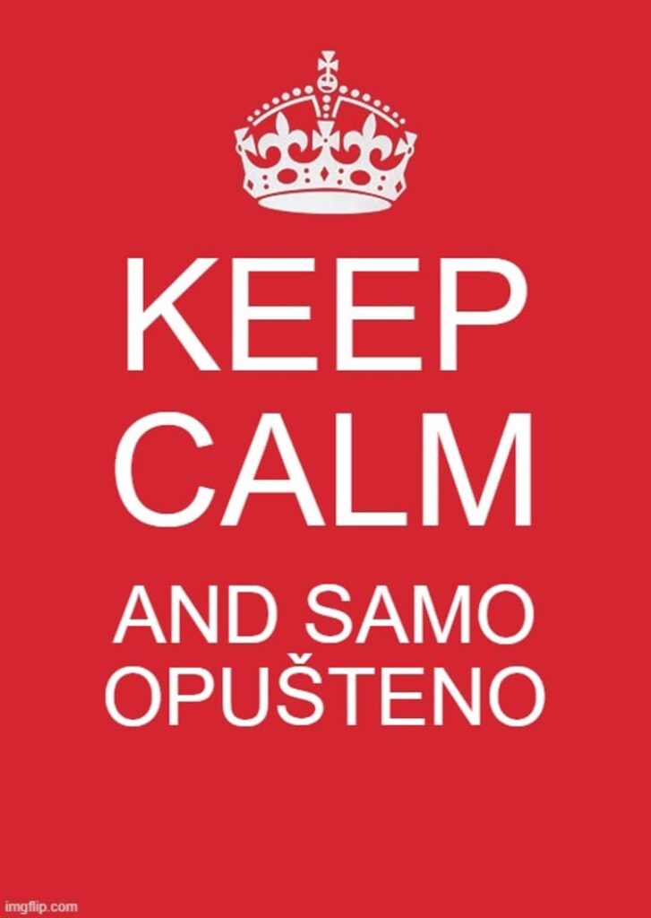 Keep calm and samo opušteno