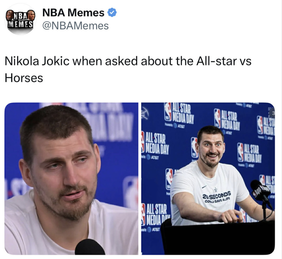 A meme of Nikola Jokic being annoyed when asked about All-Star and very excited when asked about his horses